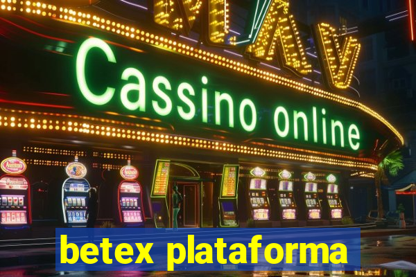 betex plataforma